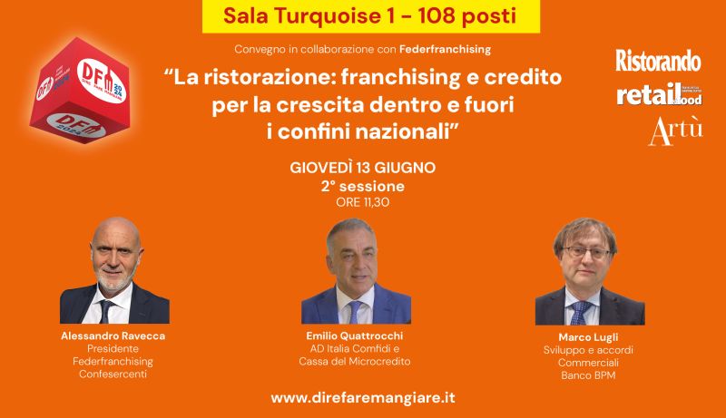 Federfranchising, workshop “La ristorazione: franchising e credito per la crescita dentro e fuori i confini nazionali”